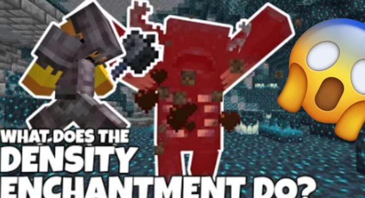 density Enchantment Minecraft