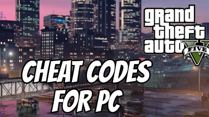 GTA 5 Cheats for PC: Complete Cheat Codes Guide