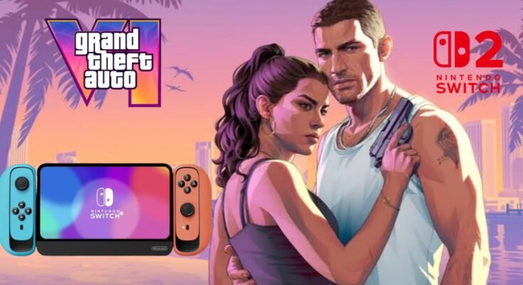 Will GTA 6 Come to Nintendo Switch 2? Here’s What We Know